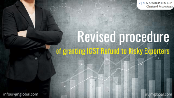 Revised procedure of granting IGST Refund to Risky Exporters
