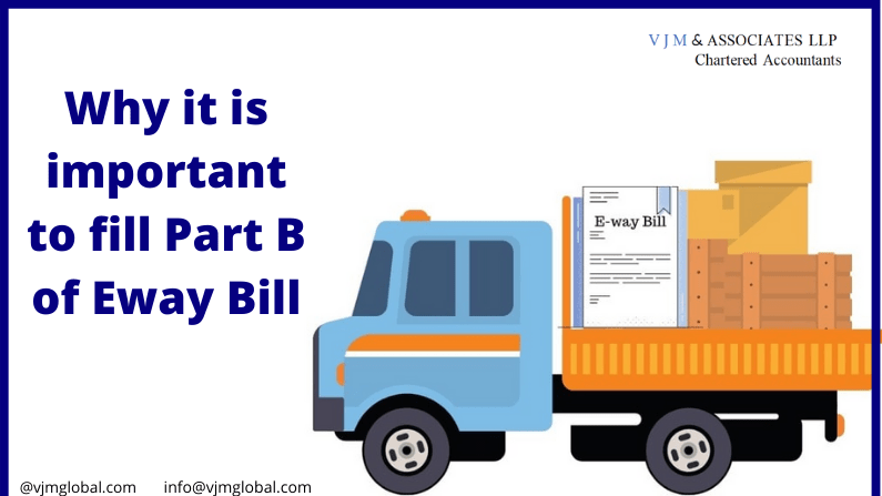 Why it is important to fill Part B of Eway Bill