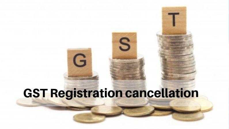 GST Registration cancellation