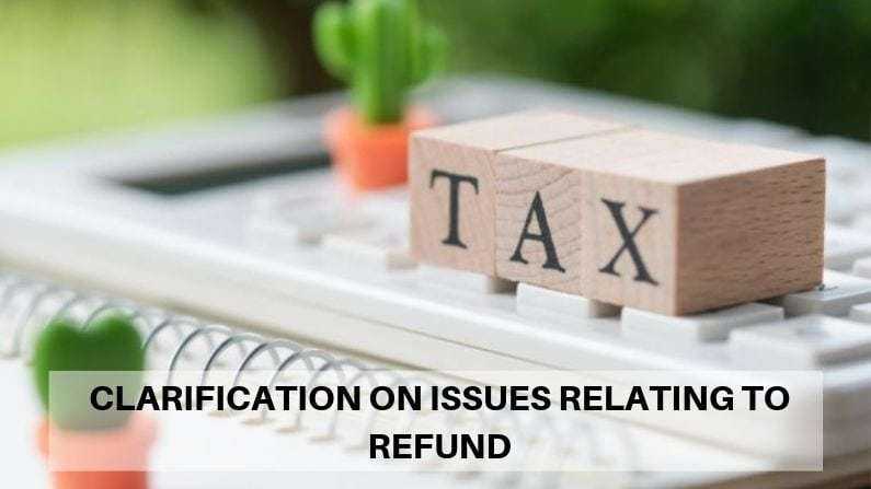 CLARIFICATION-ON-ISSUES-RELATING-TO-REFUND