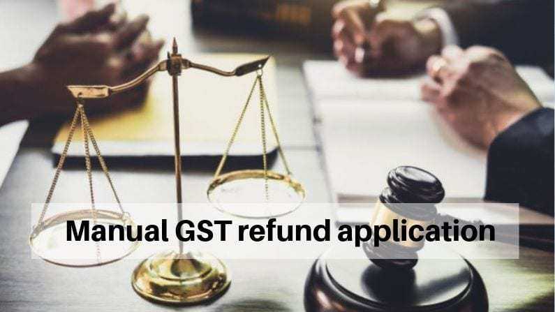 manual GST refund application