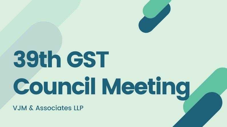 39th GST Council Meeting