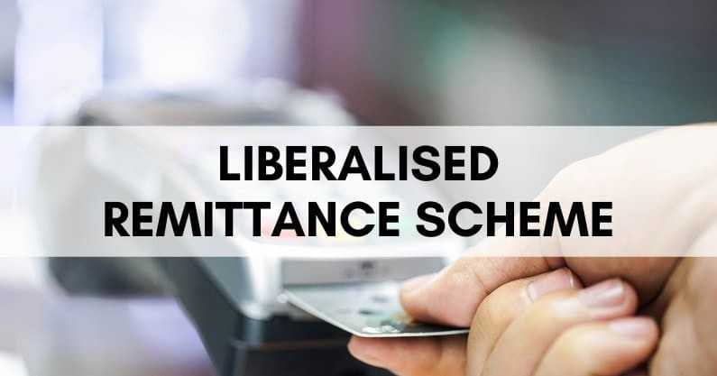 Liberalised Remittance Scheme