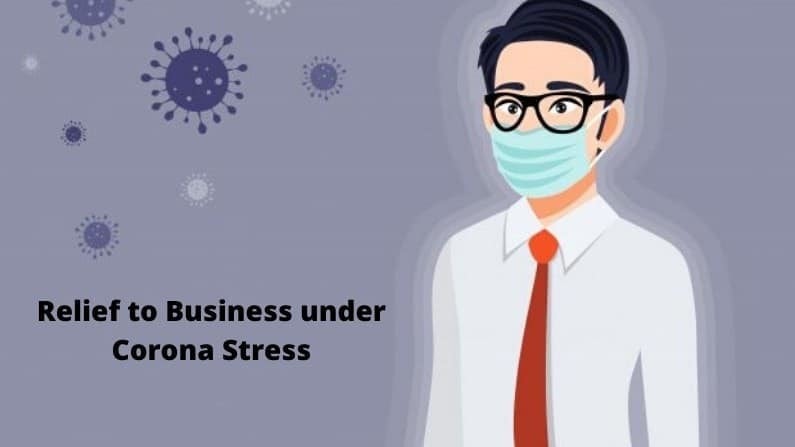 Relief to Business under Corona Stress