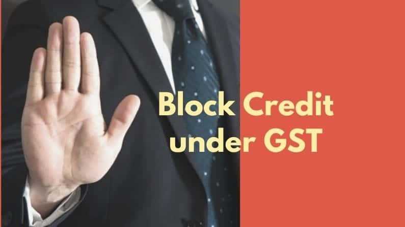 Block Credit under GST