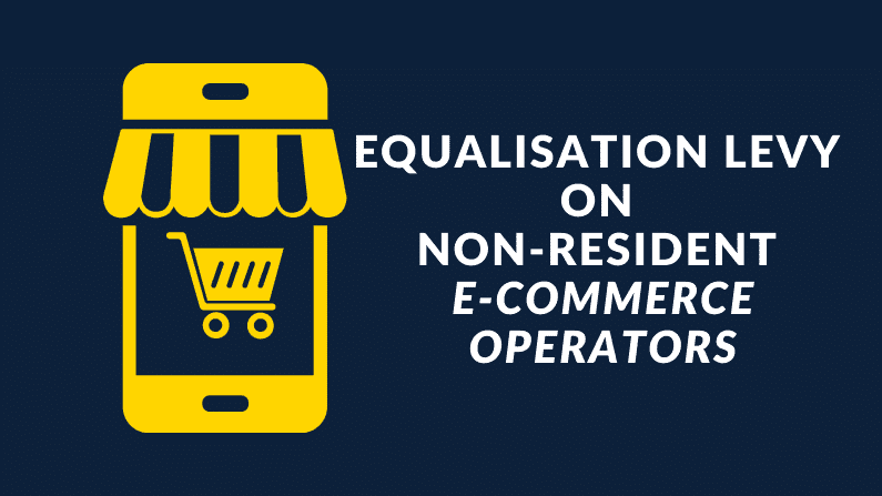 Equalisation levy on non-resident e-commerce operators
