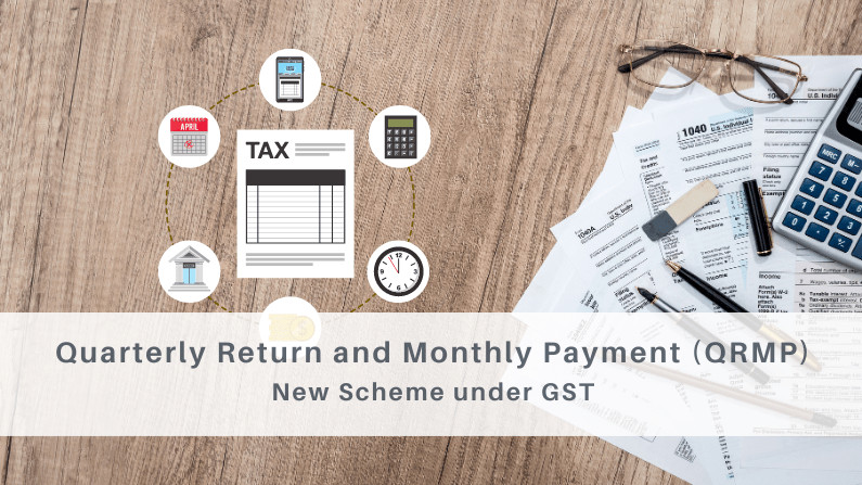 Quarterly Return And Monthly Payment |QRMP Scheme