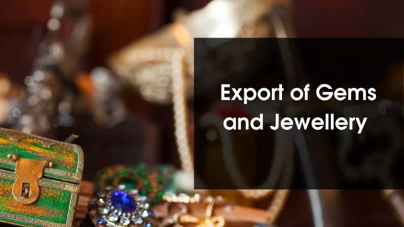Export of Gems and Jewellery