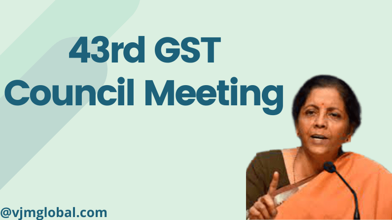 43rd GST Council Meeting