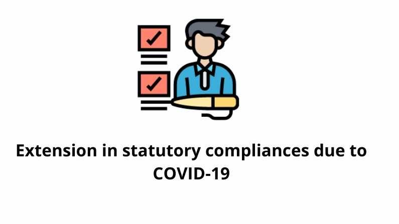Extension in statutory compliances due to COVID-19