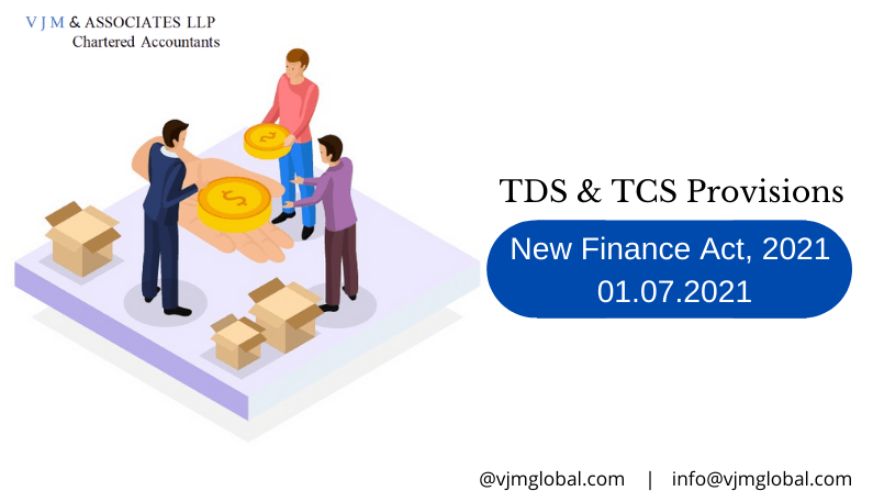 New amended of TDS & TCS provisions by Finance Act, 2021| 01.07.2021