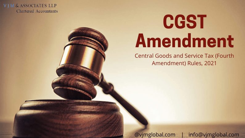 Central Goods and Service Tax (Fourth Amendment) Rules, 2021