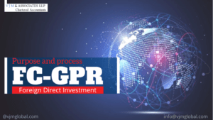 Purpose and process of FC-GPR filing for Foreign Direct Investment