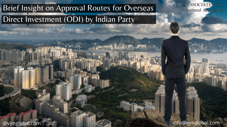 Approval Routes for Overseas Direct Investment (ODI) by Indian Party