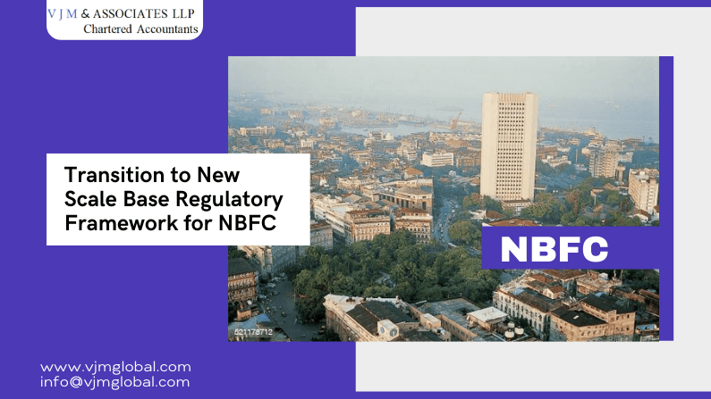 Transition to New Scale Base Regulatory Framework for NBFC