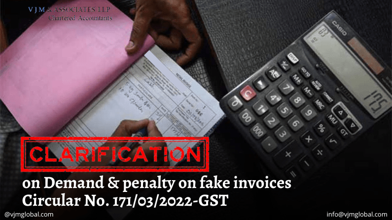 Clarification on Demand & penalty on fake invoices| Circular No. 171/03/2022-GST