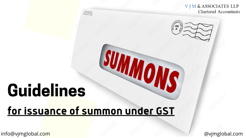 Guidelines for issuance of summon under GST