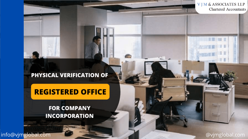 Physical Verification of Registered Office for Company Incorporation