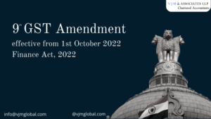 9 GST Amendment effective from 1st October 2022 | Finance Act, 2022