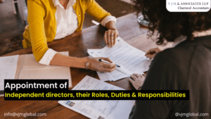 Appointment of Independent directors, their Roles, Duties & Responsibilities
