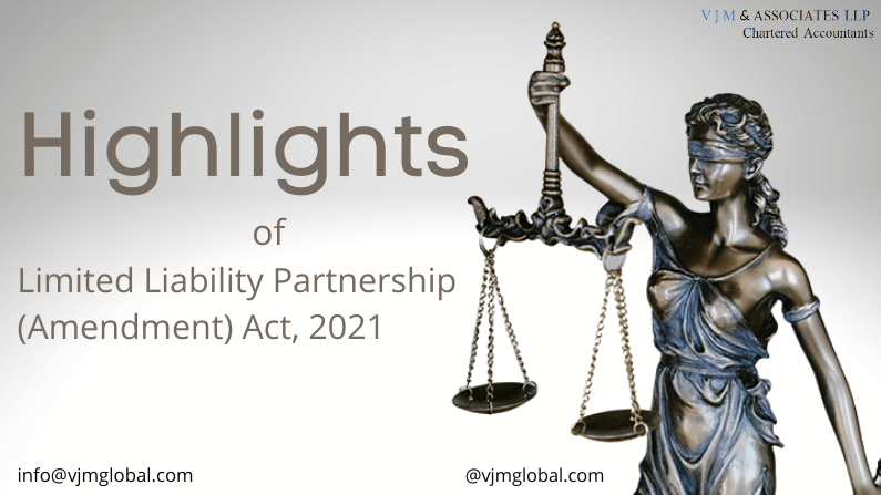 Highlights of Limited Liability Partnership (Amendment) Act, 2021