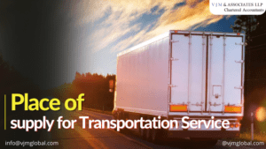 Place of supply for Transportation Service