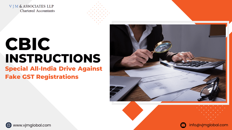 Special All-India Drive Against Fake GST Registrations| CBIC Instructions
