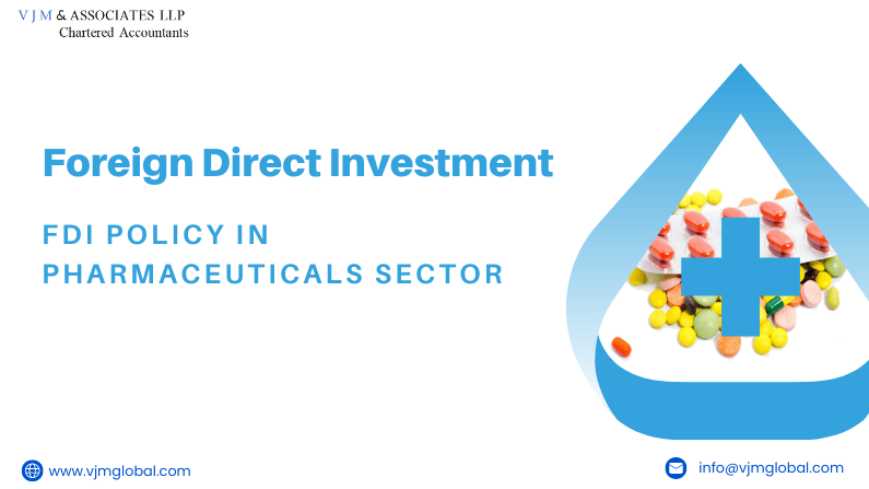 Foreign Direct Investment (FDI) Policy in Pharmaceuticals Sector
