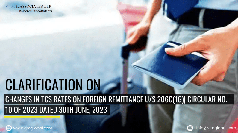 Clarification on Changes in TCS Rates on Foreign Remittance u/s 206C(1G)| Circular No. 10 of 2023 dated 30th June, 2023