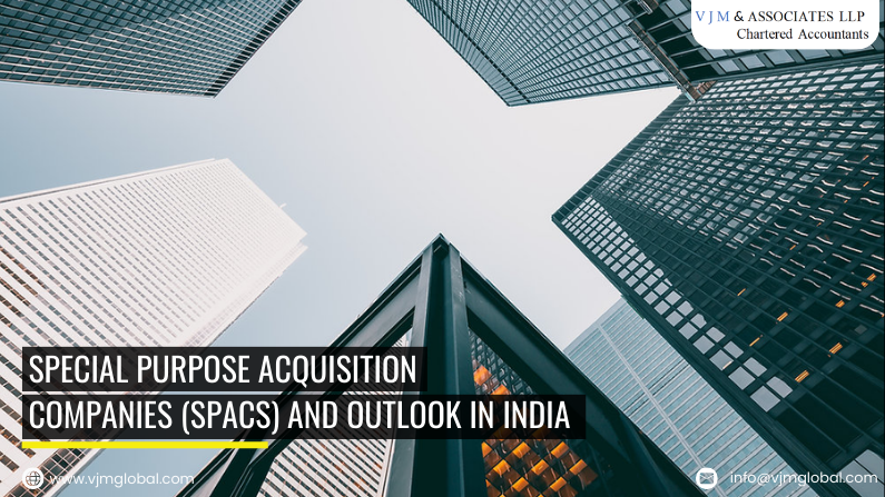 Special Purpose Acquisition Companies (SPACS) and Outlook in India