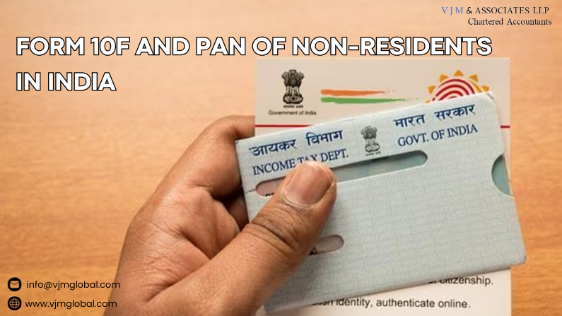 Form 10F and PAN of Non-residents in India