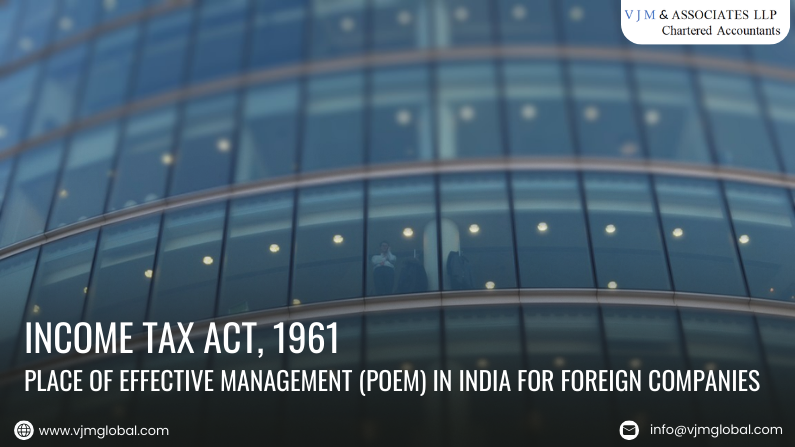 Place of Effective Management (POEM) in India for Foreign Companies | Income Tax Act, 1961