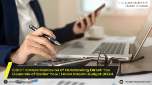 CBDT Orders Remission of Outstanding Direct Tax Demands of Earlier Year | Union Interim Budget 2024