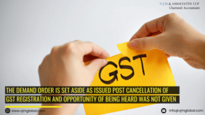 The demand order is set aside as issued post cancellation of GST registration and opportunity of being heard was not given