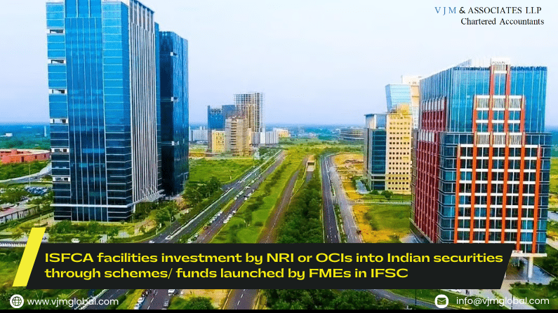 ISFCA facilities investment by NRI or OCIs into Indian securities through schemes/ funds launched by FMEs in IFSC