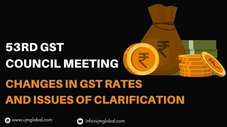 Changes In GST Rates And Issues Of Clarification