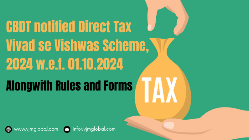 CBDT notified Direct Tax Vivad se Vishwas Scheme