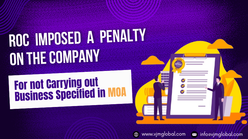 RoC Imposed a Penalty on the Company for not Carrying Out Business Specified in MOA