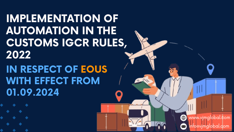 Implementation of automation in the Customs IGCR Rules