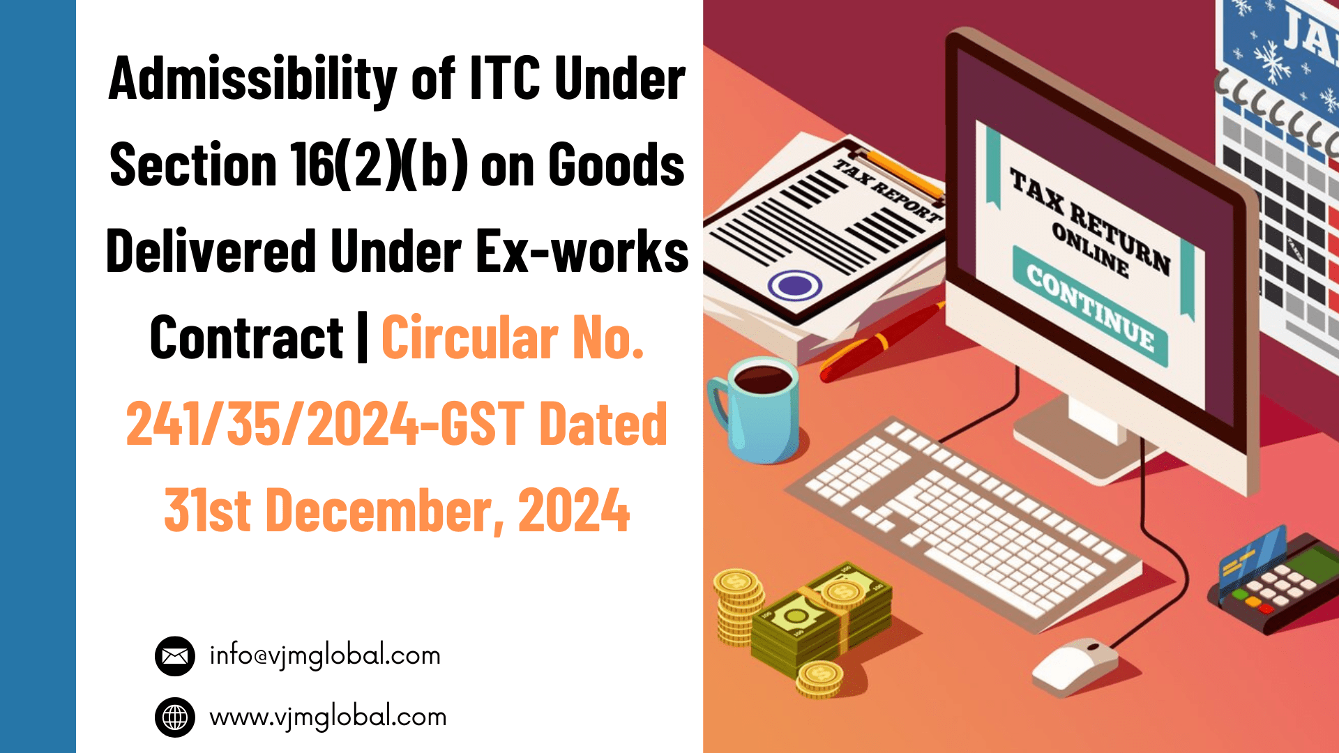 Admissibility of ITC under Section 16(2)(b) on goods delivered under Ex-works Contract