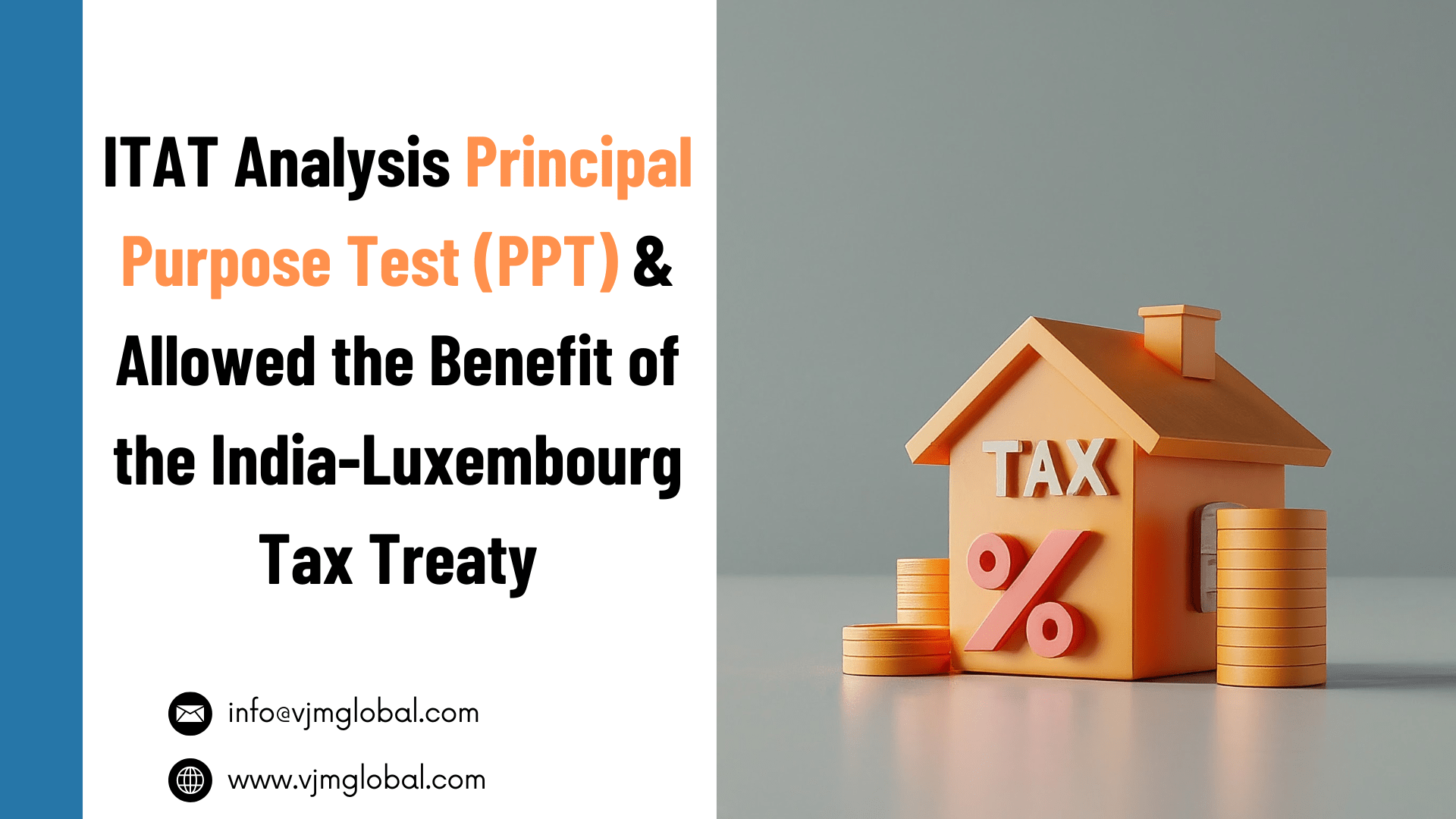 ITAT Analysis Principal Purpose Test (PPT) and Allowed the Benefit of the India-Luxembourg Tax Treaty