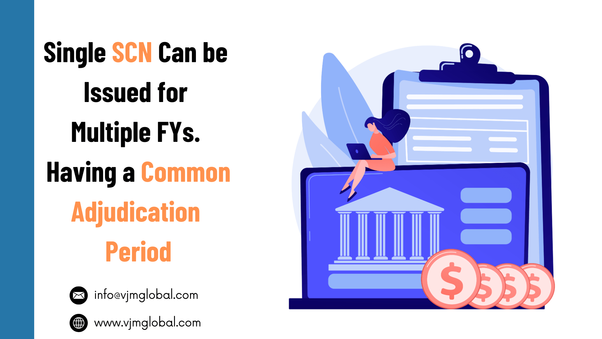 Single SCN Can be Issued for Multiple FYs. Having Common Adjudication Period