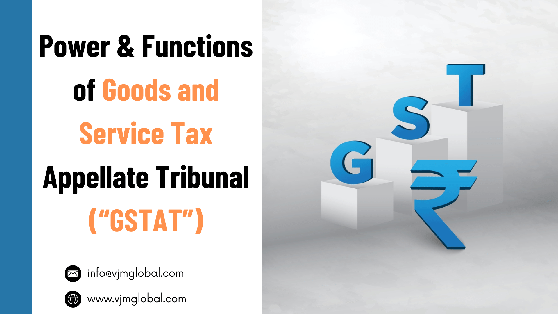 Power & Functions of Goods and Service Tax Appellate Tribunal (“GSTAT”)