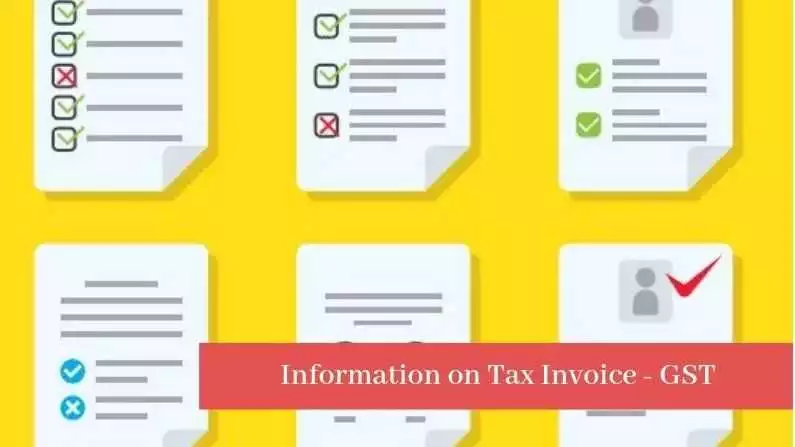 Information on Tax Invoice - GST