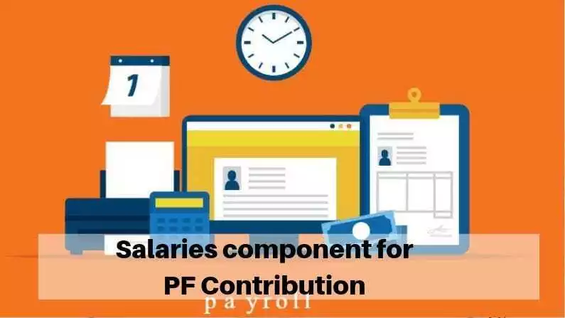 Salaries component for PF Contribution