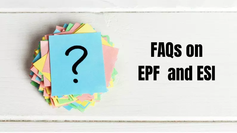 Faqs on EPF & ESI