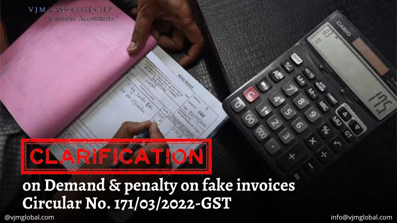 Clarification on Demand & penalty on fake invoices| Circular No. 171/03/2022-GST