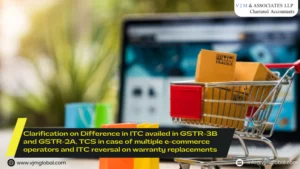Clarification on Difference in ITC availed in GSTR-3B and GSTR-2A, TCS in case of multiple e-commerce operators and ITC reversal on warranty replacements