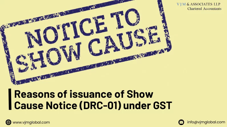 Reasons of issuance of Show Cause Notice (DRC-01) under GST
