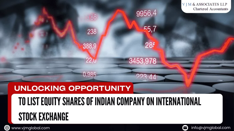 Unlocking opportunity to list Equity shares of Indian Company on International Stock Exchange